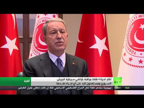 وزير الدفاع التركي يكشف عن وجود 4 نقاط مراقبة بأراضي سيطرة الجيش السوري